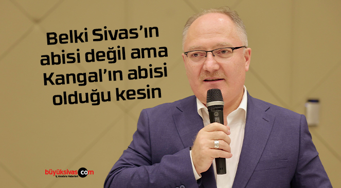 Kangal’ın abisi Başkan Bilgin ve Kangallılar bir araya geldi