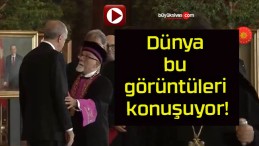 Dünya bu görüntüleri konuşuyor!