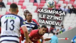 Sivasspor Kasımpaşa maçı BG Grup 4 Eylül Stadyumu’nda