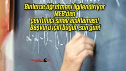 Binlerce öğretmeni ilgilendiriyor MEB’den çevrimiçi sınav açıklaması! Başvuru için bugün son gün!