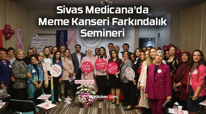 Sivas Medicana’da Meme Kanseri Farkındalık Semineri