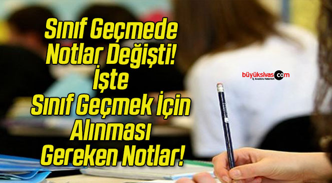 Sınıf Geçmede Notlar Değişti! İşte Sınıf Geçmek İçin Alınması Gereken Notlar!