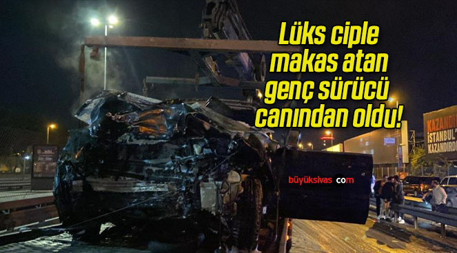 Lüks ciple makas atan genç sürücü canından oldu!