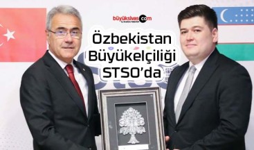 Özbekistan Büyükelçiliğinden, Sivas Ticaret ve Sanayi Odasına Ziyaret