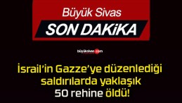 İsrail’in Gazze’ye düzenlediği saldırılarda yaklaşık 50 rehine öldü!