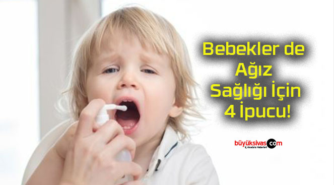 Bebekler de Ağız Sağlığı İçin 4 İpucu!