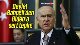 Devlet Bahçeli’den Biden’a sert tepki!