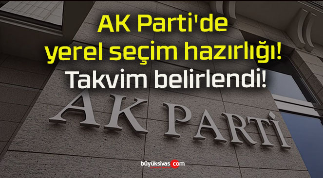 AK Parti’de yerel seçim hazırlığı! Takvim belirlendi!