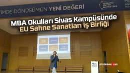 MBA Okulları Sivas Kampüsünde EU Sahne Sanatları İş Birliği