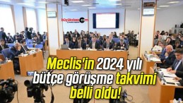 Meclis’in 2024 yılı bütçe görüşme takvimi belli oldu!