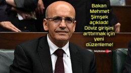 Bakan Mehmet Şimşek açıkladı! Döviz girişini arttırmak için yeni düzenleme!