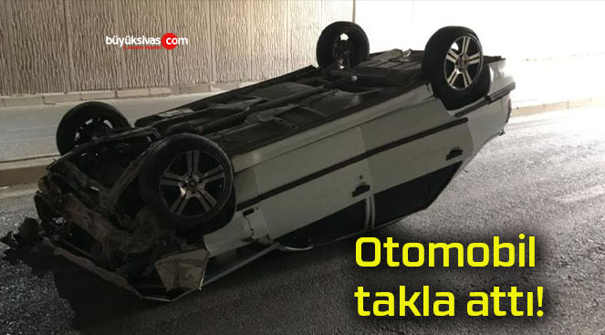 Otomobil takla attı!