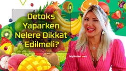 Detoks Yaparken Nelere Dikkat Edilmeli?