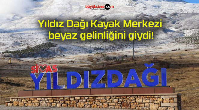 Yıldız Dağı Kayak Merkezi beyaz gelinliğini giydi!