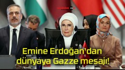 Emine Erdoğan’dan dünyaya Gazze mesajı!