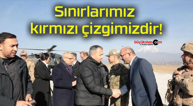 Sınırlarımız kırmızı çizgimizdir!