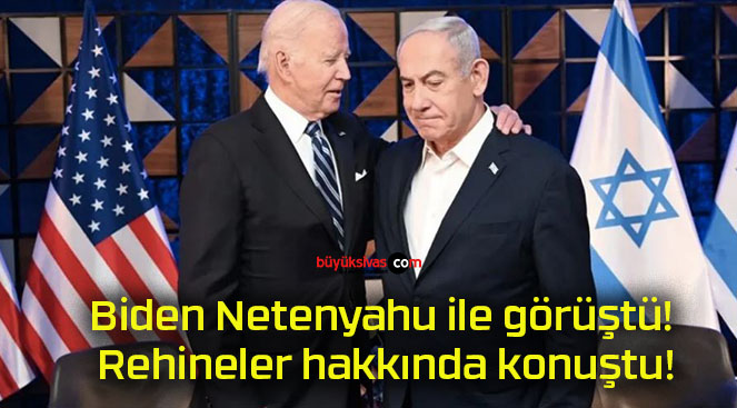 Biden Netenyahu ile görüştü! Rehineler hakkında konuştu!