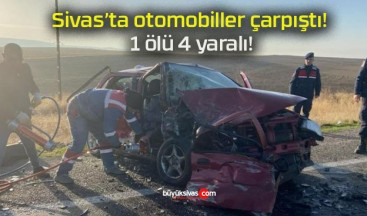 Sivas’ta otomobiller çarpıştı! 1 ölü 4 yaralı!