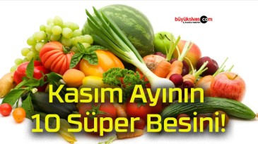 Kasım Ayının 10 Süper Besini!