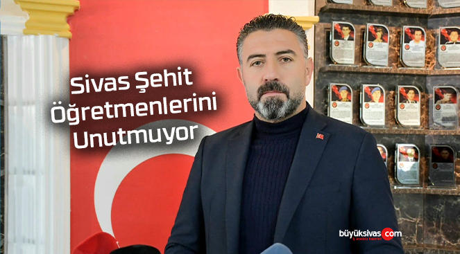 Sivas Şehit Öğretmenlerini Unutmuyor