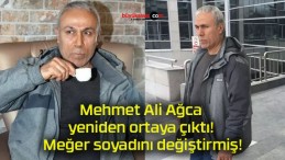 Mehmet Ali Ağca yeniden ortaya çıktı! Meğer soyadını değiştirmiş!