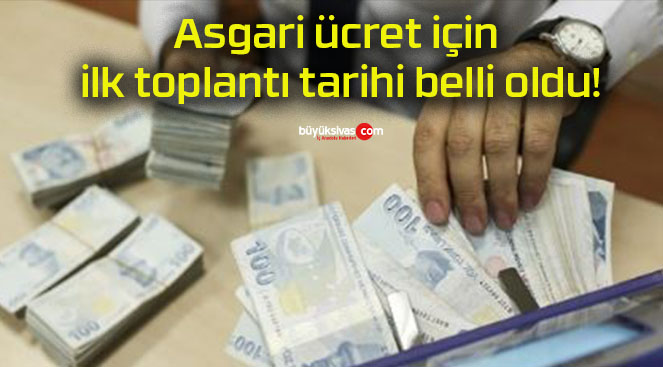 Asgari ücret için ilk toplantı tarihi belli oldu!