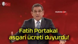 Fatih Portakal asgari ücreti duyurdu!