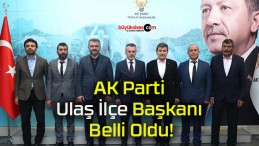 AK Parti Ulaş İlçe Başkanı Belli Oldu!