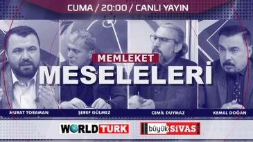 Memleket Meseleleri, Cuma Günü Saat 20.00’da Canlı Yayında…