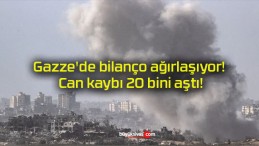 Gazze’de bilanço ağırlaşıyor! Can kaybı 20 bini aştı!