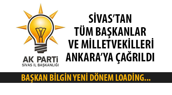 AK Parti’de bütün başkanlar Ankara’ya çağırıldı