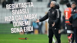 Beşiktaş’ta Sivaslı Rıza Çalımbay dönemi sona erdi