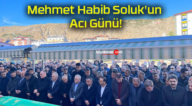 Mehmet Habib Soluk’un Acı Günü!