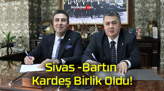 Sivas Bartın Kardeş Birlik Oldu!