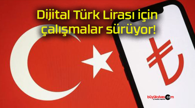 Dijital Türk Lirası için çalışmalar sürüyor!