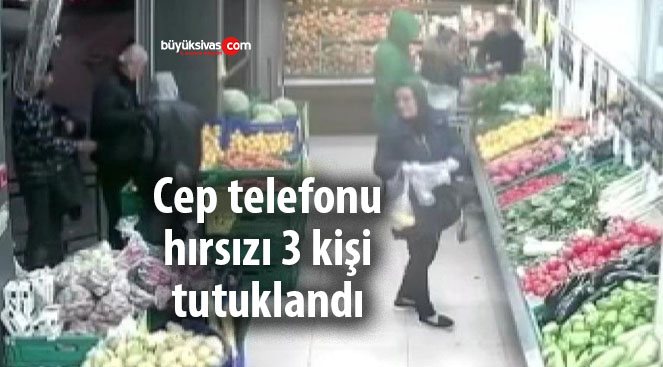 Cep telefonu hırsızı 3 kişi tutuklandı