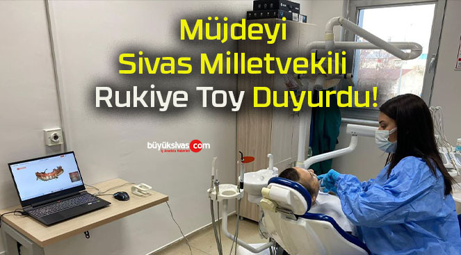 Müjdeyi Sivas Milletvekili Rukiye Toy Duyurdu!