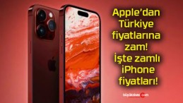 Apple’dan Türkiye fiyatlarına zam! İşte zamlı iPhone fiyatları!