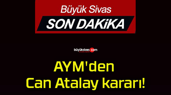 AYM’den Can Atalay kararı!