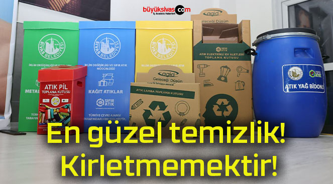 En güzel temizlik! Kirletmemektir!