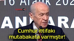 Cumhur ittifakı mutabakata varmıştır!