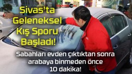 Sivas’ta Geleneksel Kış Sporu Başladı!