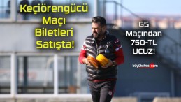 Keçiörengücü Maçı Biletleri Satışta!