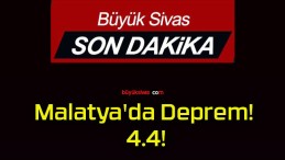 Malatya’da Deprem! 4.4!