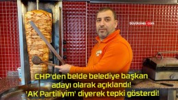 CHP’den belde belediye başkan adayı olarak açıklandı! ‘AK Partiliyim’ diyerek tepki gösterdi!