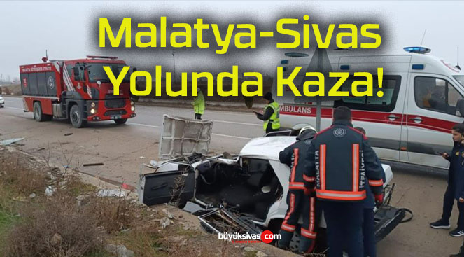 Malatya-Sivas Yolunda Kaza!