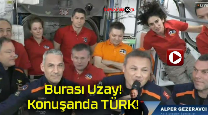 İlk Türk astronot Gezeravcı’dan ISS’te ilk konuşma!