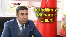 Kandilimiz Mübarek Olsun!