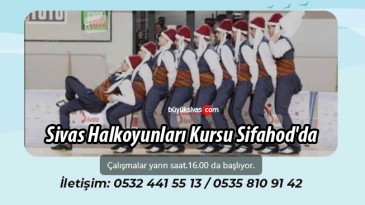 Sivas Halkoyunları Kursu Sifahod’da