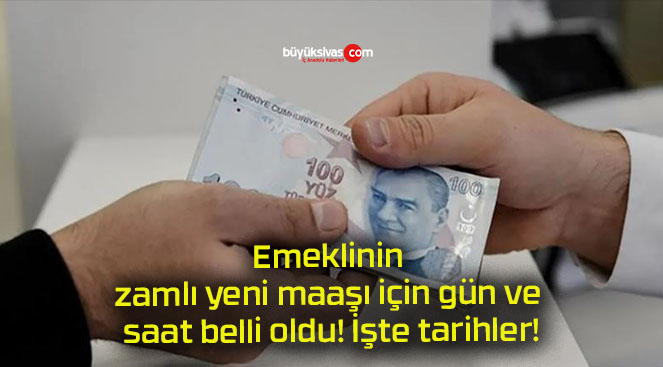 Emeklinin zamlı yeni maaşı için gün ve saat belli oldu! İşte tarihler!